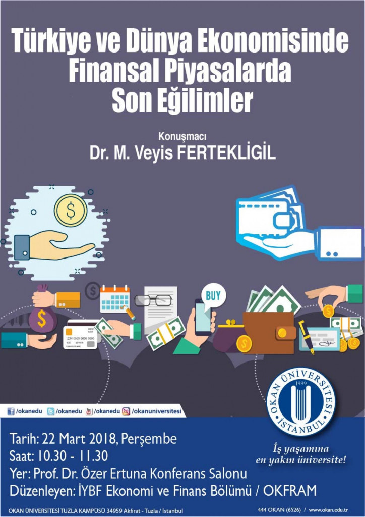 Türkiye ve Dünya Ekonomisinde Finansal Piyasalarda Son Eğilimler